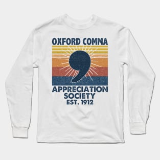 Oxford Comma Appreciation Society Est. 1912 Vintage Shirt Long Sleeve T-Shirt